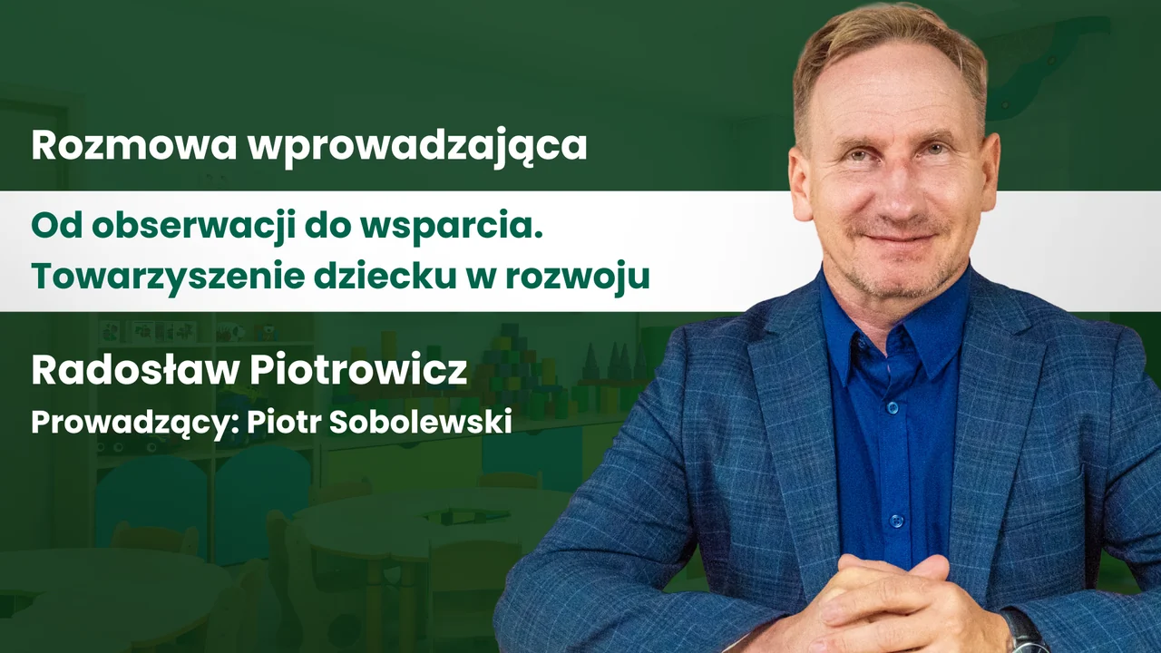 Miniatura materiału: Od obserwacji do wsparcia. Towarzyszenie dziecku w rozwoju