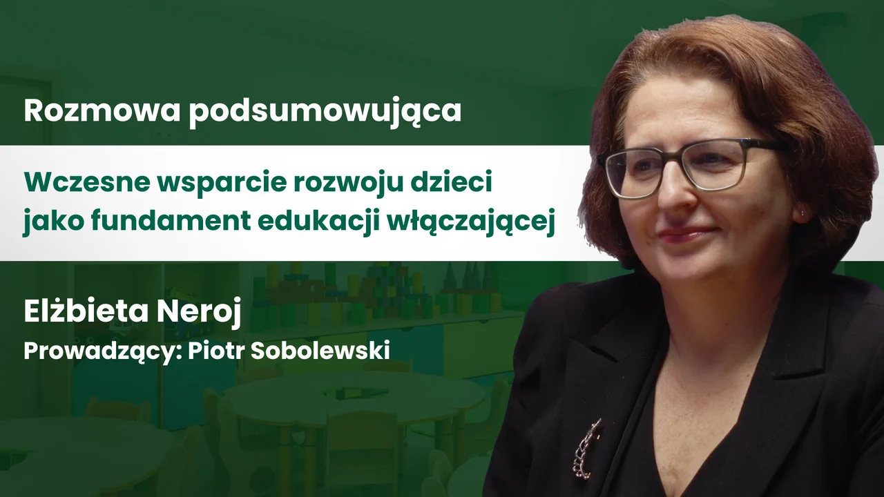 Miniatura materiału: Wczesne wsparcie rozwoju dzieci jako fundament edukacji włączającej